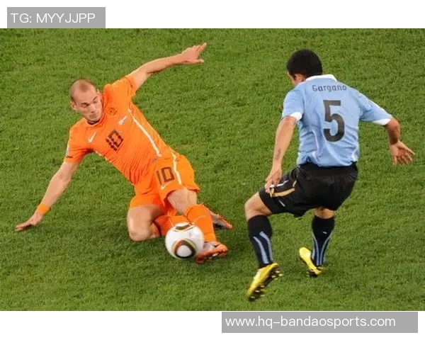 荷兰与乌拉圭足球对决的精彩评价与战术分析